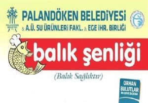 PALANDÖKENDEN BALIK ŞENLİĞİ