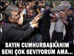  Cumhurbaşkanım sizi çok seviyorum ama... 