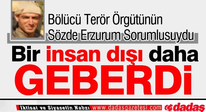 BTÖ nün sözde Erzurum sorumlusu etkisiz hale getirildi