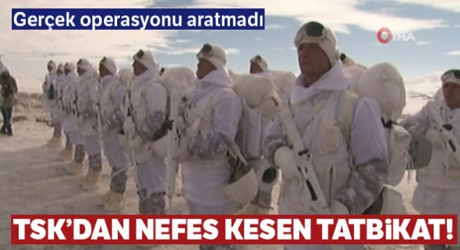 TSK’dan nefes kesen tatbikat