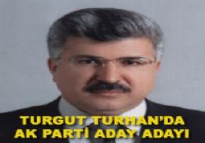 Turhan adaylık müracaatını yaptı