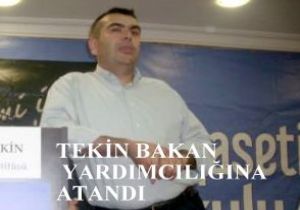 Tekin Bakan  yardımcılığına atandı