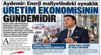Aydemir: Enerji maliyetindeki oynaklık üretim ekonomisinin gündemidir