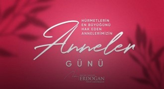 Erdoğan’dan Anneler Günü mesajı