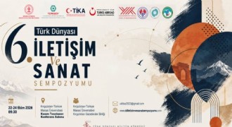 Türk Dünyası İletişim ve Sanat Sempozyumu başlıyor
