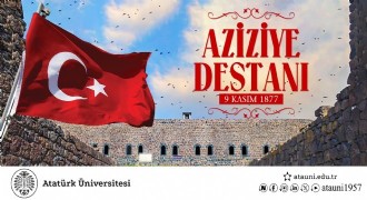 ‘Aziziye Destanı milli dirilişin sembolüdür’