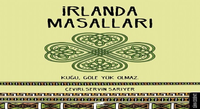 İrlandalı şair Yeats’tan İrlanda Masalları